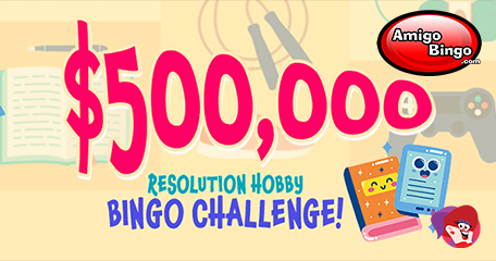 $500K Will Be Won In Single New Year’s Amigo Bingo Promotion