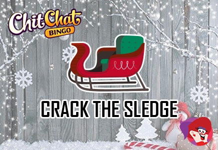 Crack the Sledge At Chit Chat Bingo!