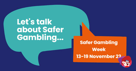 Let’s Talk About Safer Gambling Ahead of Safer Gambling Week