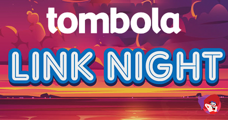 Tombola Late Night Links, Guaranteed Prizes and Morning Mayhem