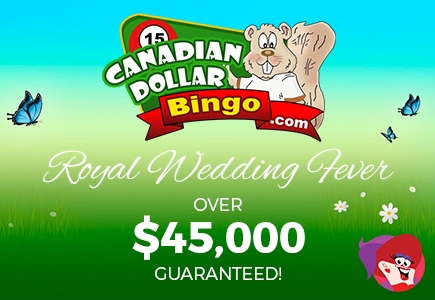 Play the Royal Wedding Fever Tourney at Canadian Dollar Bingo 