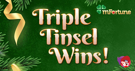 mFortune’s Christmas Campaign ‘Triple Tinsel Wins!’ Starts
