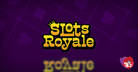 Reader Exclusive – Slots Royale Guarantee New Sign-Ups Bonus Spins