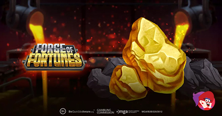 Glistening Treasures Await in New Forge of Fortunes by Play’N Go