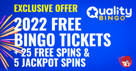 Quality Bingo = Quality Offer! Get 2022 Bingo Tickets & 30 Spins!