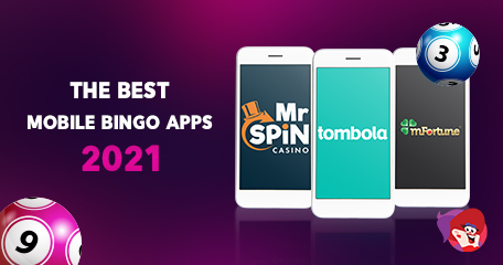 The Best Mobile Bingo Apps for 2021