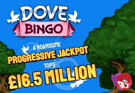 A Roarsome Progressive Jackpot Tops £16.5 Million at Dove Bingo