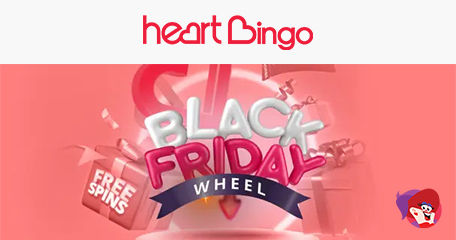 The Black Friday Bargain Wheel Has Landed At Heart Bingo