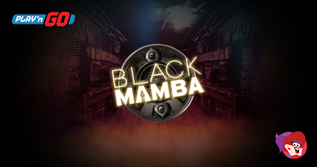 Get Your Groove on With Play’n GO’s Black Mamba and Hit the High (Bank) Notes from as Little as 1p!