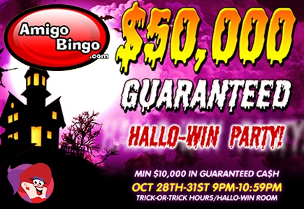 Amigo Bingo's $50K Guaranteed Hallo-WIN Party