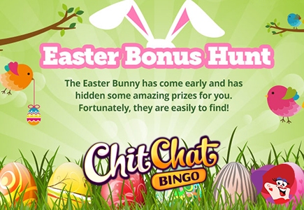 Chit Chat Bingo Kicks off Easter Bonus Hunt