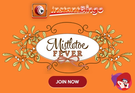 Join Instant Bingo's $3K Mistletoe Fever