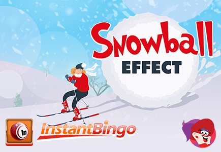Experience The Snowball Effect at Instant Bingo