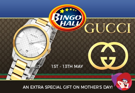 Win A Gucci Watch For Mother's Day On Bingo Hall