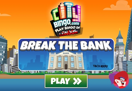 Break The Bank At City Bingo