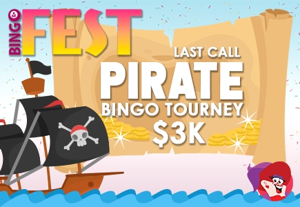 Last Call For BingoFest's Pirate Bingo Tourney