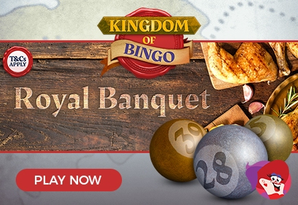 Feast on Royal Banquet at Kingdom of Bingo