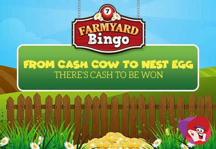 From Cash Cow to Nest Egg - There's Cash to be Won at Farmyard Bingo