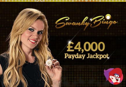 Look Forward to Payday with Swanky Bingo’s £4K Payday Jackpot