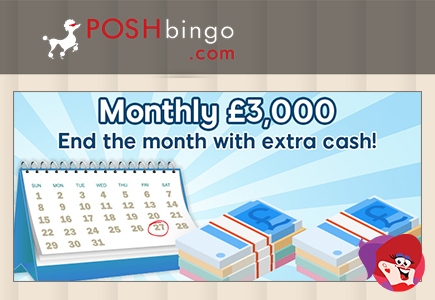 End Your Month on a £3,000 High with the Monthly Posh Bingo Special