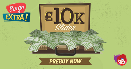Slide Your Way to a Bingo Prize of up to £10,000 in the £10K Slider Pre-Buy at Bingo Extra