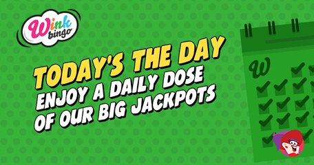 Enjoy Daily Doses of Big Jackpots at Wink Bingo. Play to Win a Share of £18K+ Each Week