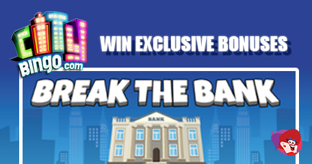 City Bingo Invites You to Blow up the Bank to Win Exclusive Bonuses – What Will You Win?