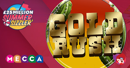 Get Your Daubers Ready, the Gold Rush Sizzler is Dishing Out Mega Cash This Summer