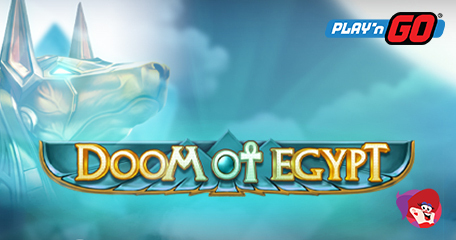 New Doom of Egypt from Play’n GO Offers More than You Think!