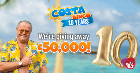 Celebrate Costa Bingo’s 10th Birthday with a £50K Birthday Bash!