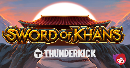 Try Your Luck with the New Sword of Khans Video Slot – Are You Worthy Enough to Win?