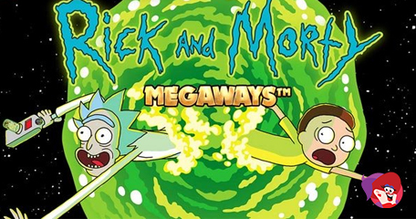 Well Tickle My Pickle, There’s a Rick and Morty Megaways Slot!