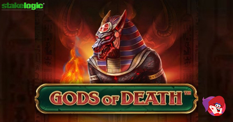 Stakelogic Open Up Fearsome Realms with New Gods of Death