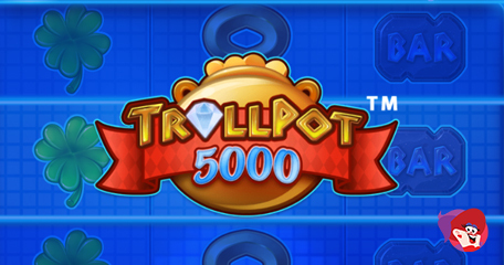 More and More Winning Combinations Promised in New Trollpot 5000