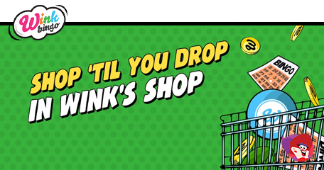 Play Bingo and Earn Rewards Via the Wink Shop!