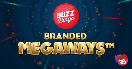 Buzz Bingo Branded Megaways Title Finally Drops