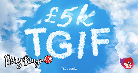 Rosy Bingo Special Includes £5K TGIF Promo and More!