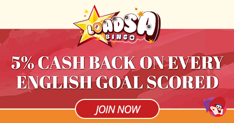 Score Loadsa Bingo Cashback with Every England Goal