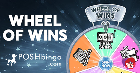 Posh Bingo: Make Every Deposit Count with Wheel of Wins