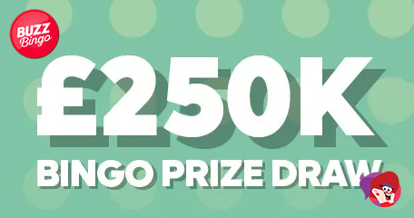 Buzz Bingo: The Big £250K Draw and Much More!