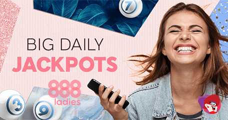Big Daily Bingo Jackpots from 5p? Only at 888 Ladies Bingo!
