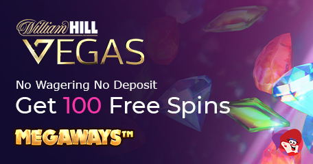 Get 100 Megaways Spins with No Spend or Wagering at William Hill