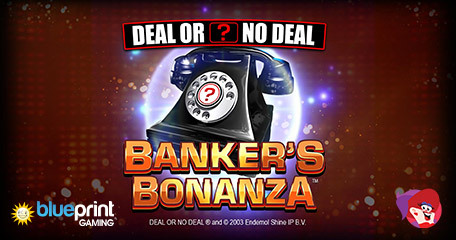 A Brand-New Deal or No Deal Release – Banker’s Bonanza