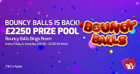 Betfred Bingo: Bouncy Balls Bingo is Back for a Limited Time