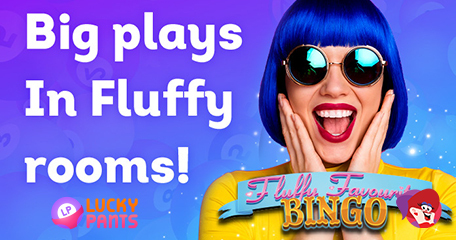 Lucky Pants Bingo: Fluffy Favourites Bingo Fiesta + April Cash Showers