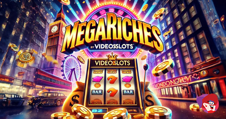 MegaRiches.com Debuts in the UK by Videoslots