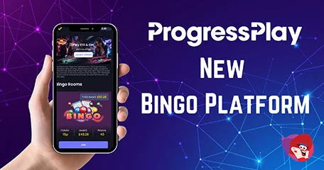 ProgressPlay Launches Customisable UK Bingo Platform