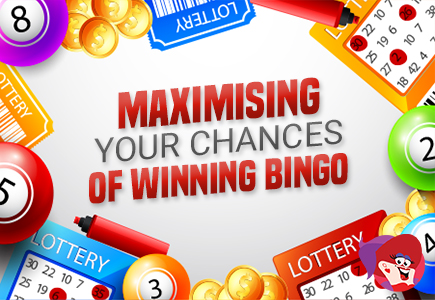 Maximising Your Chances of Winning Bingo isn't Easy but There are Ways to Do It!