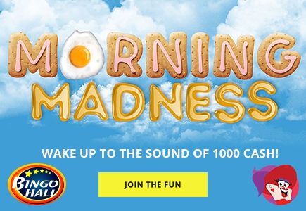 Start the Day with Morning Madness at Bingo Hall