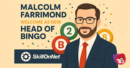 Malcolm Farrimond Takes the Helm as SkillOnNet's New Head of Bingo